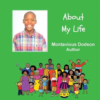 O moim życiu: Książka napisana przez dziecko - About My Life: A Child Authored Book