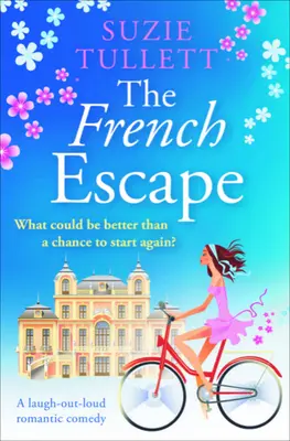 Francuska ucieczka: Głośna komedia romantyczna - The French Escape: A Laugh-Out-Loud Romantic Comedy