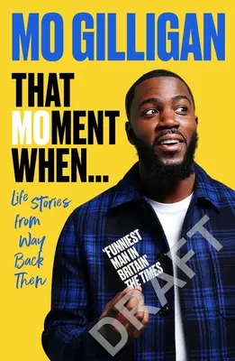 That Moment When: Historie życia z dawnych czasów - That Moment When: Life Stories from Way Back Then