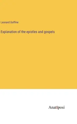 Wyjaśnienie listów i ewangelii - Explanation of the epistles and gospels