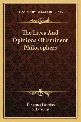 Żywoty i opinie wybitnych filozofów - The Lives And Opinions Of Eminent Philosophers