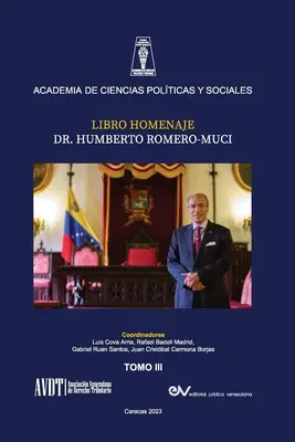 LIBRO HOMENAJE AL DR. HUMBERTO ROMERO MUCI, TOMO III (de IV)