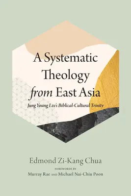 Teologia systematyczna z Azji Wschodniej - A Systematic Theology from East Asia