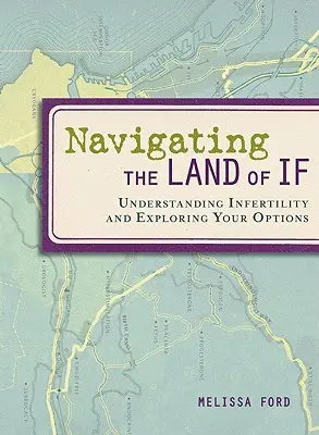 Navigating the Land of If: Zrozumienie niepłodności i poznanie dostępnych opcji - Navigating the Land of If: Understanding Infertility and Exploring Your Options