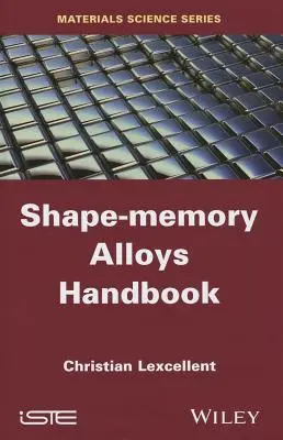 Podręcznik stopów z pamięcią kształtu - Shape-Memory Alloys Handbook