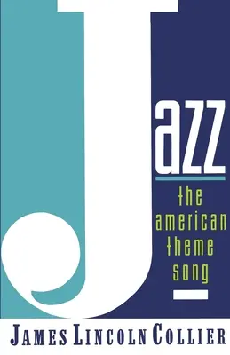 Jazz: amerykańska piosenka tematyczna - Jazz: The American Theme Song