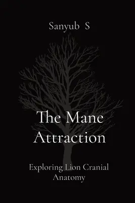 The Mane Attraction: Odkrywanie anatomii czaszki lwa - The Mane Attraction: Exploring Lion Cranial Anatomy