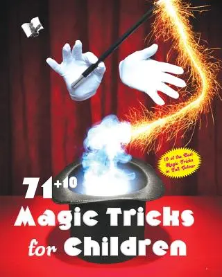 71+10 magicznych sztuczek dla dzieci - 71+10 Magic Tricks for Children