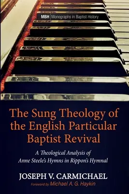 Śpiewana teologia angielskiego szczególnego odrodzenia baptystycznego - The Sung Theology of the English Particular Baptist Revival