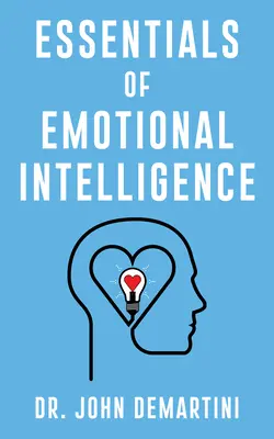 Podstawy inteligencji emocjonalnej - Essentials of Emotional Intelligence