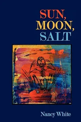 Słońce, księżyc, sól - Sun, Moon, Salt