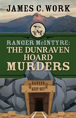 Ranger McIntyre: Morderstwa w Dunraven Hoard - Ranger McIntyre: The Dunraven Hoard Murders