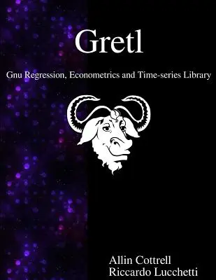 Gretl - Biblioteka regresji, ekonometrii i szeregów czasowych Gnu - Gretl - Gnu Regression, Econometrics and Time-series Library