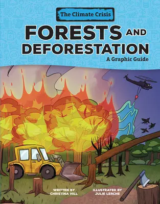 Lasy i wylesianie: Przewodnik graficzny - Forests and Deforestation: A Graphic Guide