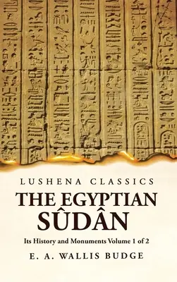 The Egyptian Sdn, jego historia i zabytki, tom 1 z 2 - The Egyptian Sdn Its History and Monuments Volume 1 of 2