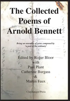 Wiersze zebrane Arnolda Bennetta - The Collected Poems of Arnold Bennett