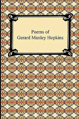 Wiersze Gerarda Manleya Hopkinsa - Poems of Gerard Manley Hopkins