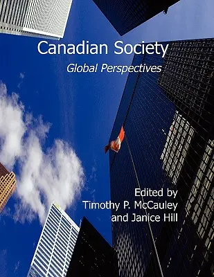 Społeczeństwo kanadyjskie: Globalne perspektywy - Canadian Society: Global Perspectives