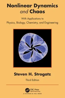 Dynamika nieliniowa i chaos: Z zastosowaniami w fizyce, biologii, chemii i inżynierii - Nonlinear Dynamics and Chaos: With Applications to Physics, Biology, Chemistry, and Engineering