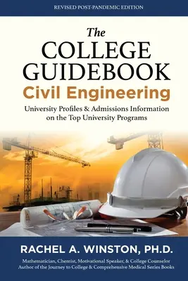 Przewodnik po uczelniach: Inżynieria lądowa: Profile uniwersytetów i informacje o rekrutacji na najlepsze programy uniwersyteckie - The College Guidebook: Civil Engineering: University Profiles & Admissions Information on the Top University Programs