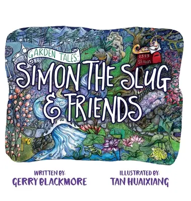 Opowieści ogrodowe: Simon Ślimak i przyjaciele - Garden Tales: Simon the Slug and Friends