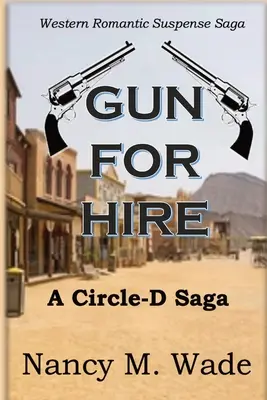 Broń do wynajęcia: Saga Circle-D - Gun for Hire: Circle-D Saga