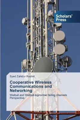 Kooperacyjna komunikacja bezprzewodowa i sieci - Cooperative Wireless Communications and Networking