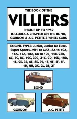 Książka o silnikach Villiers do 1959 roku zawiera rozdział o 3-kołowych samochodach Bond, Gordon i A.C. Petite - Book of the Villiers Engine Up to 1959 Includes a Chapter on the Bond, Gordon & A.C. Petite 3-Wheel Cars