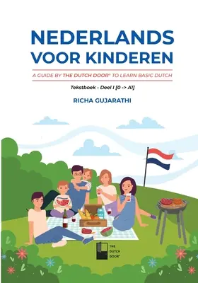 Nederlands voor kinderen: Przewodnik The Dutch Door do nauki podstaw języka niderlandzkiego - Nederlands voor kinderen: A Guide by The Dutch Door to Learn Basic Dutch