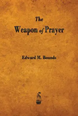 Broń modlitwy - The Weapon of Prayer