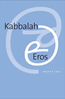 Kabała i eros - Kabbalah and Eros