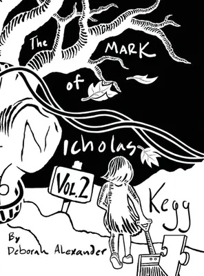 Znak Nicholasa Kegga, tom 2 - The Mark Of Nicholas Kegg Volume 2