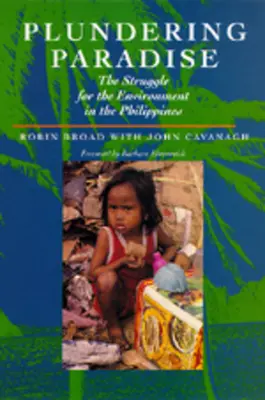 Plądrowanie raju: Walka o środowisko naturalne na Filipinach - Plundering Paradise: The Struggle for the Environment in the Philippines