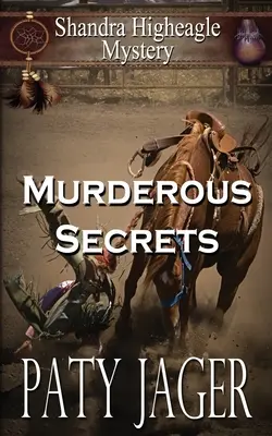 Mordercze sekrety: Tajemnica Shandry Higheagle - Murderous Secrets: A Shandra Higheagle Mystery