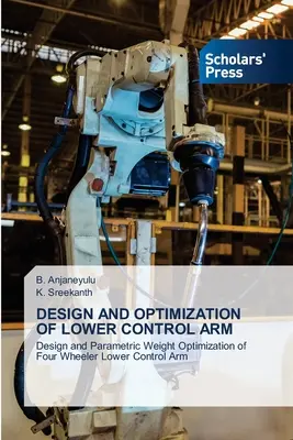 Projektowanie i optymalizacja dolnego wahacza - Design and Optimization of Lower Control Arm