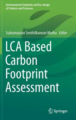 Ocena śladu węglowego na podstawie Lca - Lca Based Carbon Footprint Assessment