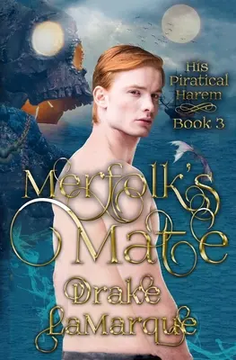 Merfolk's Mate: Jego piracki harem - Merfolk's Mate: His Piratical Harem