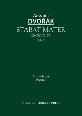 Stabat mater, Op.58 / B.71: Partytura - Stabat mater, Op.58 / B.71: Study score