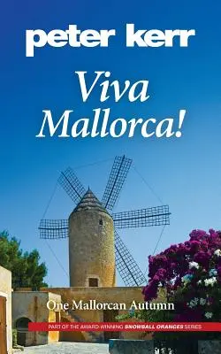 Viva Mallorca!: Jedna majorkańska jesień - Viva Mallorca!: One Mallorcan Autumn