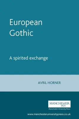 Europejski gotyk: Ożywiona wymiana - European Gothic: A Spirited Exchange