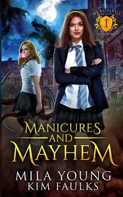 Manicure i chaos: Paranormalny romans dla zmiennokształtnych - Manicures and Mayhem: A Paranormal Shifter Romance