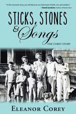 Kije, kamienie i piosenki: The Corey Story - Sticks, Stones & Songs: The Corey Story