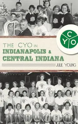 Cyo w Indianapolis i środkowej Indianie - The Cyo in Indianapolis & Central Indiana