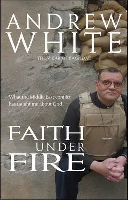 Wiara pod ostrzałem: czego konflikt na Bliskim Wschodzie nauczył mnie o Bogu - Faith Under Fire: What the Middle East Conflict Has Taught Me about God