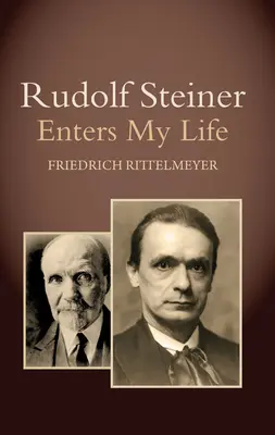 Rudolf Steiner wkracza w moje życie - Rudolf Steiner Enters My Life