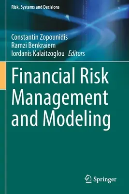Zarządzanie ryzykiem finansowym i modelowanie - Financial Risk Management and Modeling