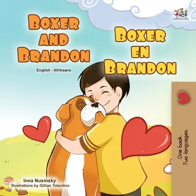 Bokser i Brandon (dwujęzyczna książka dla dzieci w języku angielskim i afrikaans) - Boxer and Brandon (English Afrikaans Bilingual Book for Kids)