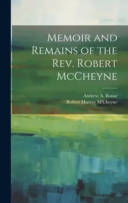 Wspomnienie i szczątki ks. Roberta McCheyne'a - Memoir and Remains of the Rev. Robert McCheyne