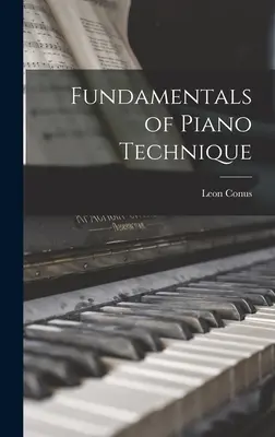 Podstawy techniki gry na fortepianie - Fundamentals of Piano Technique