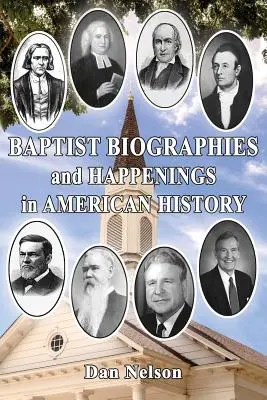 Biografie baptystów i wydarzenia w historii Ameryki - Baptist Biographies and Happenings in American History